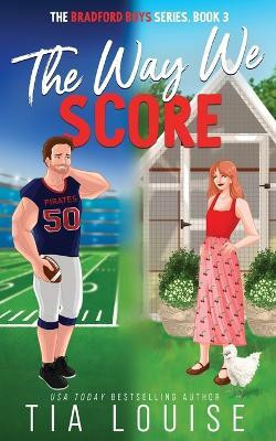 The Way We Score(English, Paperback, Louise Tia)