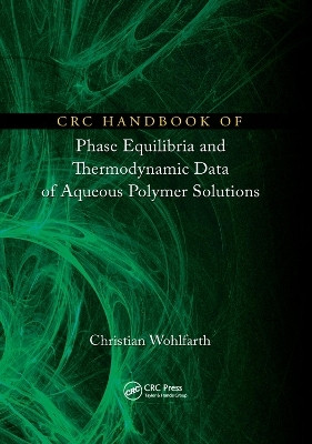 CRC Handbook of Phase Equilibria and Thermodynamic Data of Aqueous Polymer Solutions(English, Paperback, Wohlfarth Christian)