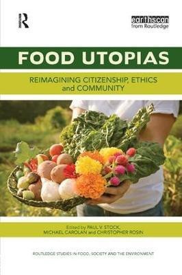 Food Utopias(English, Paperback, unknown)