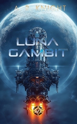 Luna Gambit(English, Paperback, Knight A R)
