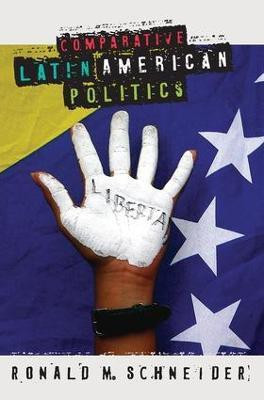 Comparative Latin American Politics(English, Paperback, Schneider Ronald M.)
