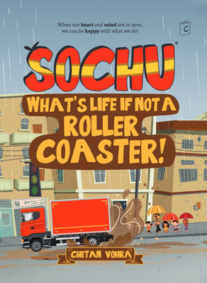 Sochu What’s Life If Not a Roller Coaster | Fun & Educational Story Book for Kids | Emotional Intelligence, Resilience & Creative Thinking by Chetan Vohra | Children’s Reading & Activity Book (Ages 5–12)(Paperback, Chetan Vohra)