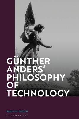 Gunther Anders' Philosophy of Technology(English, Paperback, Babich Babette Professor)