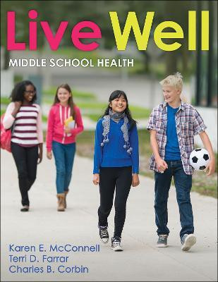 Live Well Middle School Health(English, Hardcover, McConnell Karen E.)