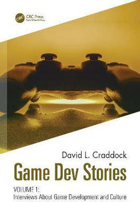 Game Dev Stories Volume 1(English, Paperback, Craddock David L.)