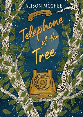 Telephone of the Tree(English, Paperback, McGhee Alison)