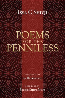 Poems for the Penniless(English, Paperback, Shivji Issa G.)