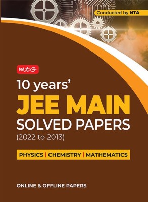 MTG 10 Years' JEE MAIN Solved Papers (2013-2022) Online & Offline - JEE Mains PYQ Physics, Chemistry & Mathematics Book For 2023 Exam(Paperback, MTG Editorial Board)