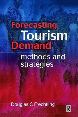 Forecasting Tourism Demand(English, Hardcover, Frechtling Douglas)