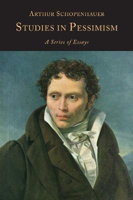 Studies in Pessimism(English, Paperback, Schopenhauer Arthur)