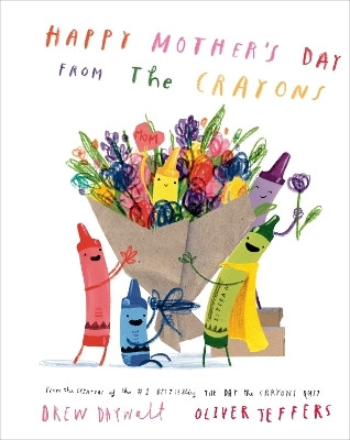 Happy Mother's Day from the Crayons(English, Hardcover, Daywalt Drew)