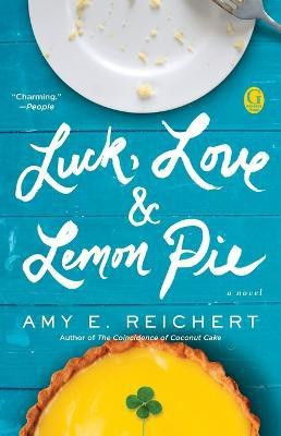 Luck, Love & Lemon Pie(English, Paperback, Reichert Amy E.)