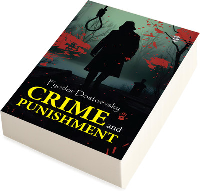 Crime and Punishment (Paperback) : Legendary Literary Classic, Famous Story of Sin and Conscience, Timeless Novel of Justice and Guilt, Iconic Psychological Work, Must-Read English Translation(Paperback, Fyodor Dostoevsky)