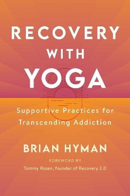 Recovery with Yoga(English, Paperback, Hyman Brian)