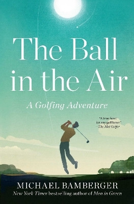 The Ball in the Air(English, Paperback, Bamberger Michael)