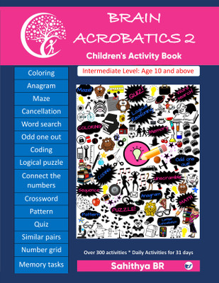 Brain Acrobatics Level 2: Children's activity book - Intermediate level for children aged 10 and above(English, Paperback, Br Sahithya)