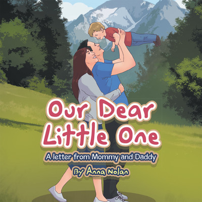 Our Dear Little One A letter from Mommy and Daddy(Paperback, Anna Nolan)