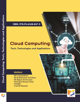 Cloud Computing: Tools, Technologies and Applications(Paperback, Mr.L.Imamdheen, Mr.K.Mohamed Arif Khan, Bijjam Srinivasulu, Dr.K.Syed Kousar Niasi, I.Siddik, T.Javith Hussain)