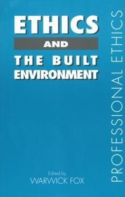 Ethics and the Built Environment(English, Paperback, unknown)