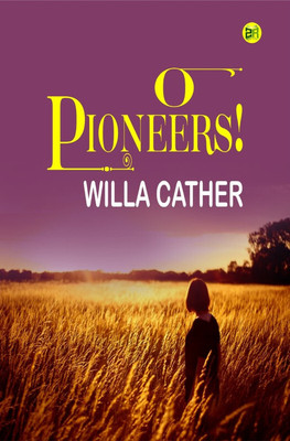 O Pioneers!(Hardcover, Willa Cather)