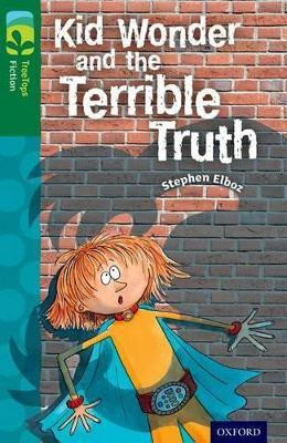 Oxford Reading Tree TreeTops Fiction: Level 12 More Pack B: Kid Wonder and the Terrible Truth(English, Paperback, Elboz Stephen)
