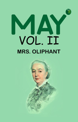 May Vol. II(Paperback, Mrs. Oliphant)