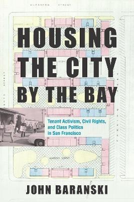 Housing the City by the Bay(English, Electronic book text, Baranski John)