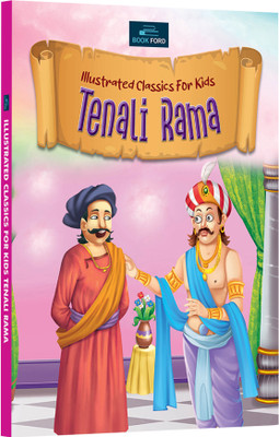 Illustrated Classics for Kids - Tenali Rama: Tales of Wit and Wisdom(Paperback, BOOKFORD PUBLICATIONS PVT. LTD.)