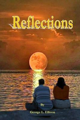 Reflections(English, Paperback, Ellison George L.)
