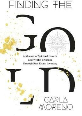 Finding the Gold(English, Paperback, Moreno Carla)