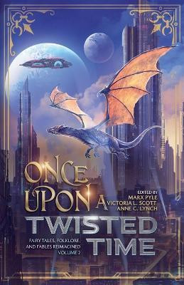 Once Upon a Twisted Time(English, Paperback, Pyle Marx)