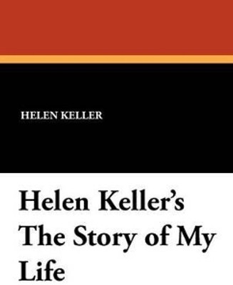 Helen Keller's the Story of My Life(English, Hardcover, Keller Helen)