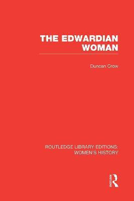 The Edwardian Woman(English, Paperback, Crow Duncan)