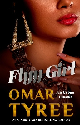 Flyy Girl: Volume 1(English, Paperback, Tyree Omar)