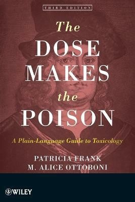 The Dose Makes the Poison 3 Rev ed Edition(English, Paperback, Frank Patricia)