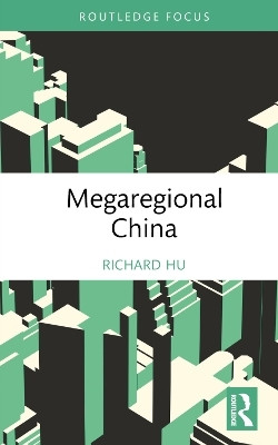 Megaregional China(English, Hardcover, Hu Richard)