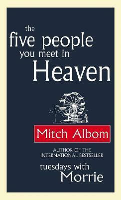 The Five People You Meet In Heaven(English, Paperback, Albom Mitch)