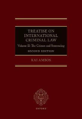 Treatise on International Criminal Law(English, Hardcover, Ambos Kai)
