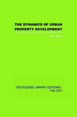 The Dynamics of Urban Property Development(English, Paperback, Rose Jack)