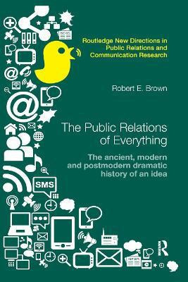 The Public Relations of Everything(English, Paperback, Brown Robert E.)