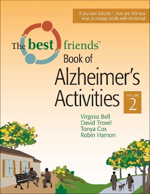 Best Friends Book of Alzheimer's Activities, Volume Two(English, Paperback, Bell Virginia)