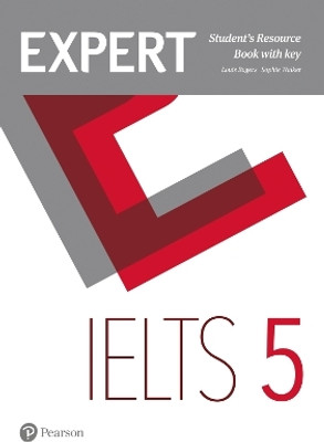 Expert IELTS 5 Student's Resource Book with Key  - Suitable for Students Starting at Band 4(English, Paperback, Rogers Louis)