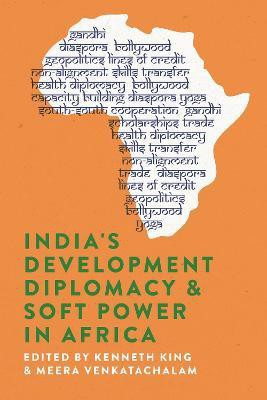 India's Development Diplomacy & Soft Power in Africa(English, Paperback, unknown)