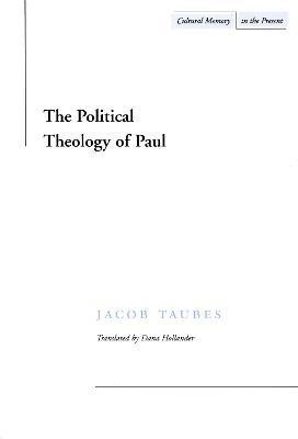 The Political Theology of Paul(English, Paperback, Taubes Jacob)