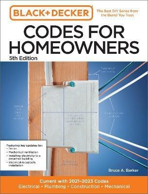 Black and Decker Codes for Homeowners 5th Edition(English, Paperback, Barker Bruce)