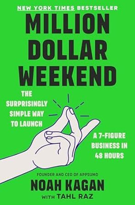 Million Dollar Weekend(Paperback, Noah Kagan)