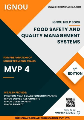 MVP 4: Food Safety and Quality Management Systems - IGNOU Study Material & Guide Book with Latest Solved PYQs for IGNOU's Exam Preparation. - Get the PDF of this book at Rs. 99, WhatsApp us at +919354637830, or visit our website shrichakradhar.com.(Staple Bound, Shri Chakradhar Publication) MVP 4: Food Safety and Quality Management Systems - IGNOU Study Material & Guide Book with Latest Solved PYQs for IGNOU's Exam Preparation. - Get the PDF of this book at Rs. 99, WhatsApp us at +919354637830, or visit our website shrichakradhar.com.(Staple Bound, Shri Chakradhar Publication)