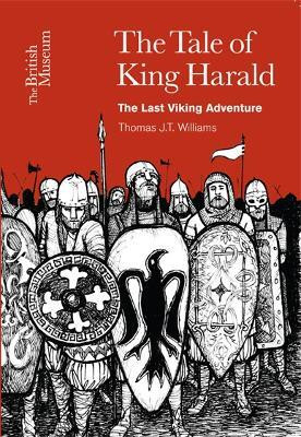 The Tale of King Harald(English, Paperback, Williams Thomas J.T.)