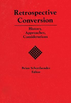Retrospective Conversion(English, Hardcover, Schottlaender Brian)