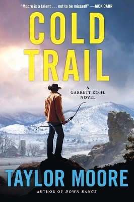 Cold Trail(English, Paperback, Moore Taylor)